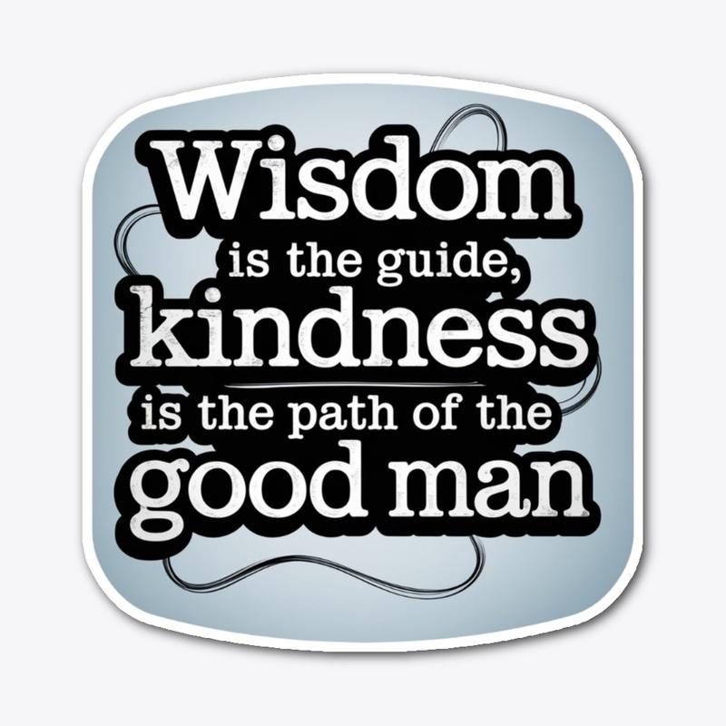 Wisdom Is The Guide